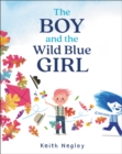 Image for The boy and the wild blue girl