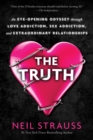 Image for The Truth : An Eye-Opening Odyssey Through Love Addiction, Sex Addiction, and Extraordinary Relationships