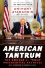 Image for American Tantrum : The Donald J. Trump Presidential Archives