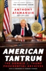 Image for American tantrum: the Donald J. Trump presidential archives