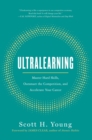 Image for Ultralearning : Master Hard Skills, Outsmart the Competition, and Accelerate Your Career