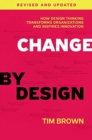 Image for Change by Design, Revised and Updated