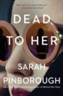 Image for Dead to Her : A Novel
