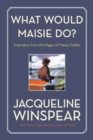 Image for What Would Maisie Do?