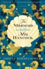 Image for The mermaid and Mrs. Hancock: a history in three volumes