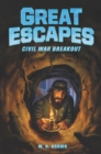 Image for Great Escapes #3: Civil War Breakout