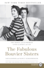Image for The Fabulous Bouvier Sisters : The Tragic and Glamorous Lives of Jackie and Lee