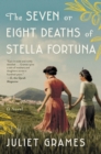 Image for Seven or Eight Deaths of Stella Fortuna: A Novel