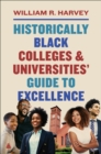 Image for Historically Black Colleges and Universities&#39; Guide to Excellence