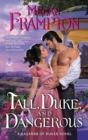 Image for Tall, Duke, and Dangerous: A Hazards of Dukes Novel