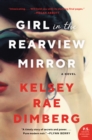 Image for Girl in the Rearview Mirror: A Novel