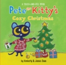 Image for Pete the Kitty’s Cozy Christmas Touch &amp; Feel Board Book : A Christmas Holiday Book for Kids