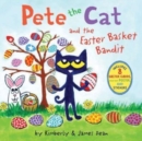 Image for Pete the Cat and the Easter Basket Bandit