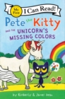 Image for Pete the Kitty and the Unicorn&#39;s Missing Colors