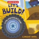 Image for Let&#39;s build!  : a flip-and-find-out book