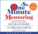 Image for One Minute Mentoring Low Price CD : How to Find and Work With a Mentor--And Why You&#39;ll Benefit from Being One