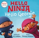 Image for Hello, Ninja. Hello, Georgie.