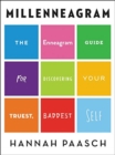Image for Millenneagram : The Enneagram Guide for Discovering Your Truest, Baddest Self