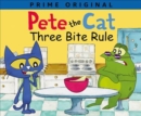 Image for Pete the Cat: Three Bite Rule