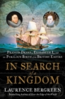 Image for In Search of a Kingdom: Francis Drake, Elizabeth I, and the Perilous Birth of the British Empire