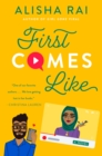 Image for First Comes Like: A Novel