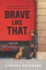 Image for Brave like that
