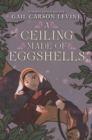 Image for A ceiling made of eggshells