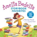 Image for Amelia Bedelia Storybook Favorites : Includes 5 Stories Plus Stickers!