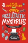 Image for Super puzzletastic mysteries  : short stories for young sleuths from mystery writers of America