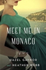 Image for Meet me in Monaco  : a novel