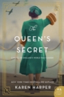 Image for The Queen&#39;s Secret: A Novel of England&#39;s World War II Queen