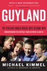 Image for Guyland: the perilous world where boys become men
