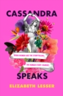 Image for Cassandra Speaks: When Women Are the Storytellers, the Human Story Changes