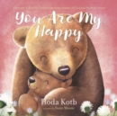 Image for You Are My Happy Board Book