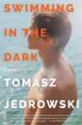 Image for Swimming in the Dark: A Novel