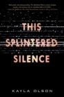 Image for This Splintered Silence