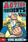 Image for Action Presidents #1: George Washington!