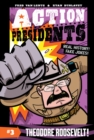 Image for Action Presidents #3: Theodore Roosevelt!