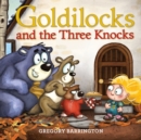 Image for Goldilocks and the Three Knocks