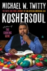 Image for KosherSoul: The Faith and Food Journey of an African American Jew