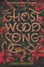 Ghost Wood Song - Waters, Erica