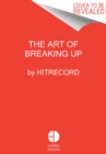 Image for The Art of Breaking Up