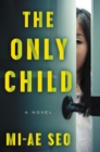 Image for The only child  : a novel
