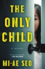 Image for The only child: a novel