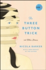 Image for Three Button Trick And Other Stories