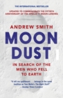 Image for Moondust : In Search of the Men Who Fell to Earth
