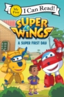 Image for Super Wings: A Super First Day
