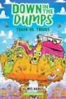 Image for Down in the Dumps #2: Trash vs. Trucks