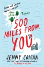 Image for 500 Miles from You: A Novel