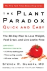Image for The Plant Paradox Quick and Easy : The 30-Day Plan to Lose Weight, Feel Great, and Live Lectin-Free